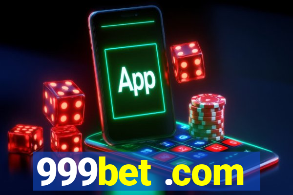 999bet .com